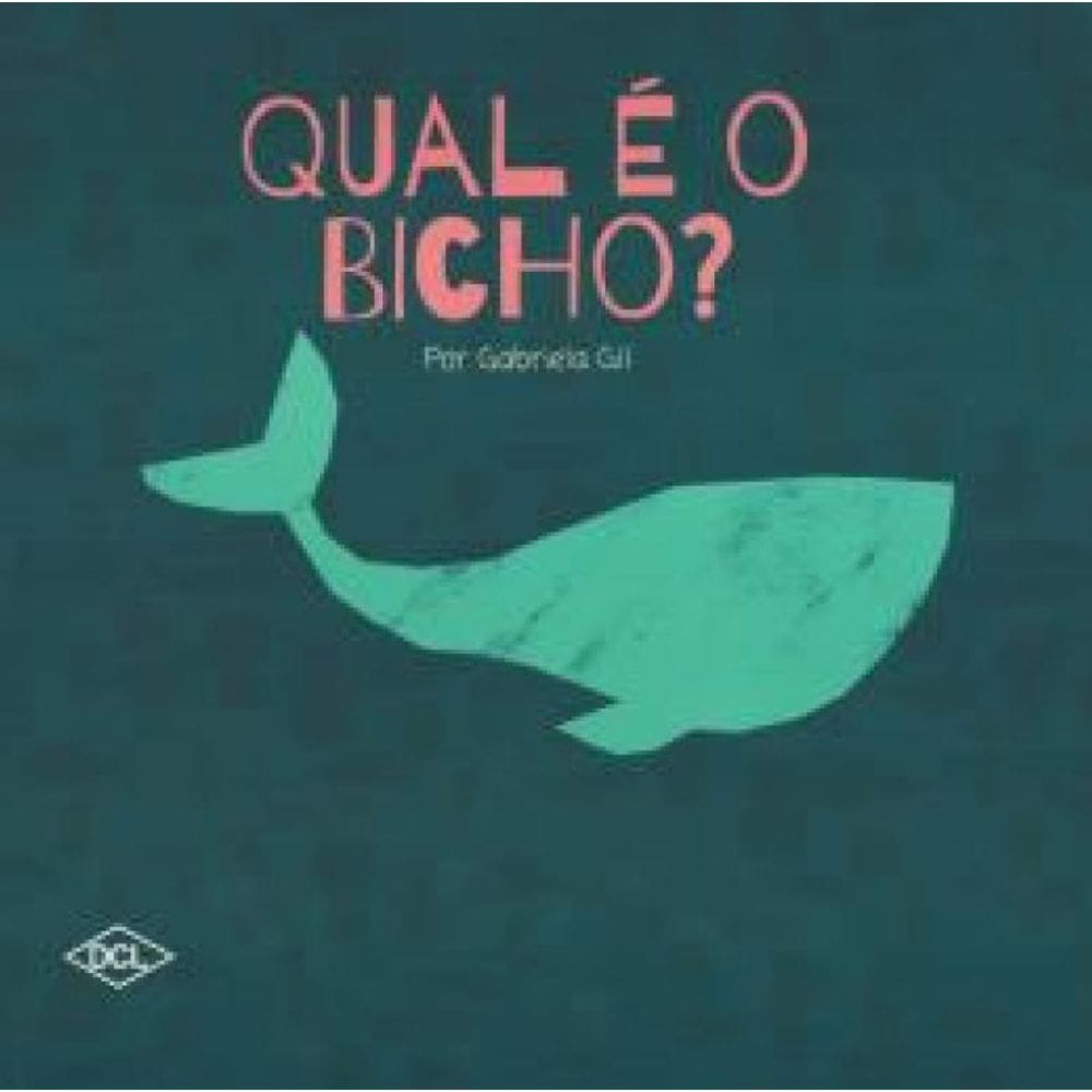 Livro Primeiros Passos - Qual E O Bicho