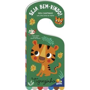 Livro Meu Cantinho - Um Livro Aviso De Porta: Tigrezinho