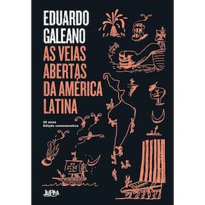 Livro As Veias Abertas Da América Latina - 50 Anos: Edição