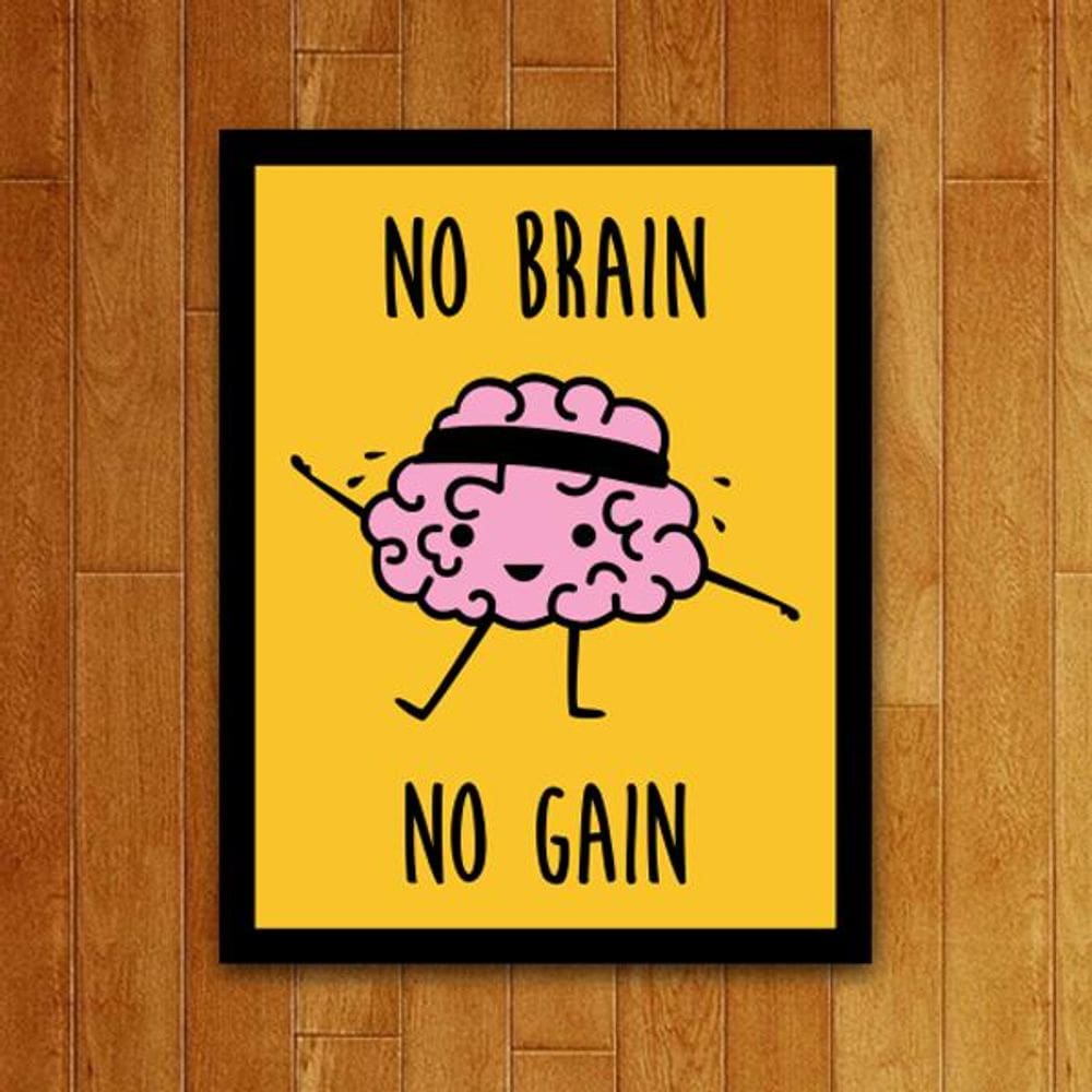 Placa Decorativa - No Brain No Gain