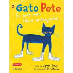Livro O Gato Pete - Eu Amo Meu Tênis Branquinho