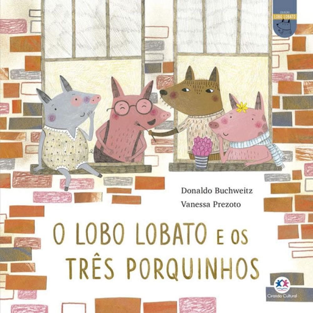 Livro O Lobo Lobato E Os Três Porquinhos