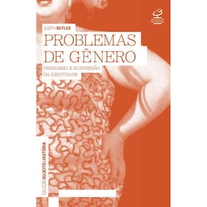 Livro Problemas De Genero - Feminismo E Subversao