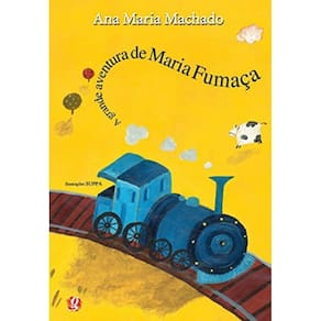 Livro Grande Aventura De Maria Fumaca - 03 Ed