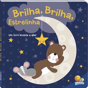 Melodias De Ninar: Brilha, Brilha, Estrelinha - Todo Livro