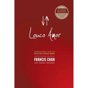 Livro Louco Amor - Maravilhado Com Um Deus Que Nunca Muda