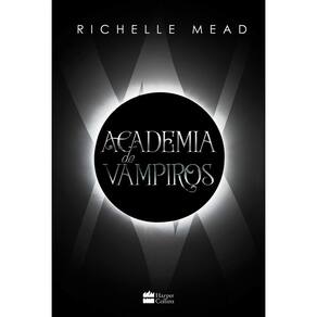Livro Academia De Vampiros Livro 1 - Capítulos Inéditos