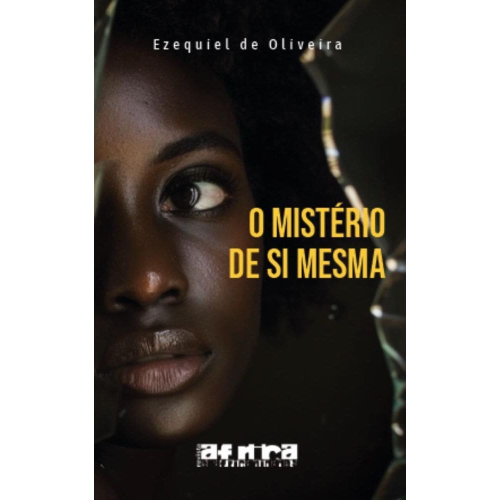 O mistério de si mesma