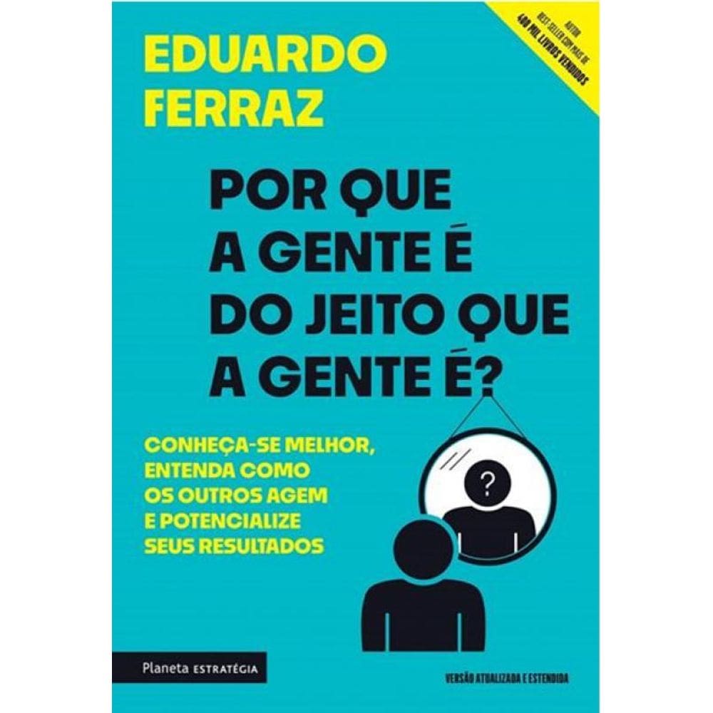 Livro Por Que A Gente É Do Jeito Que A Gente É: Conheça