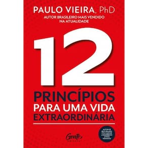 Livro 12 Principios Para Uma Vida Extraordinaria
