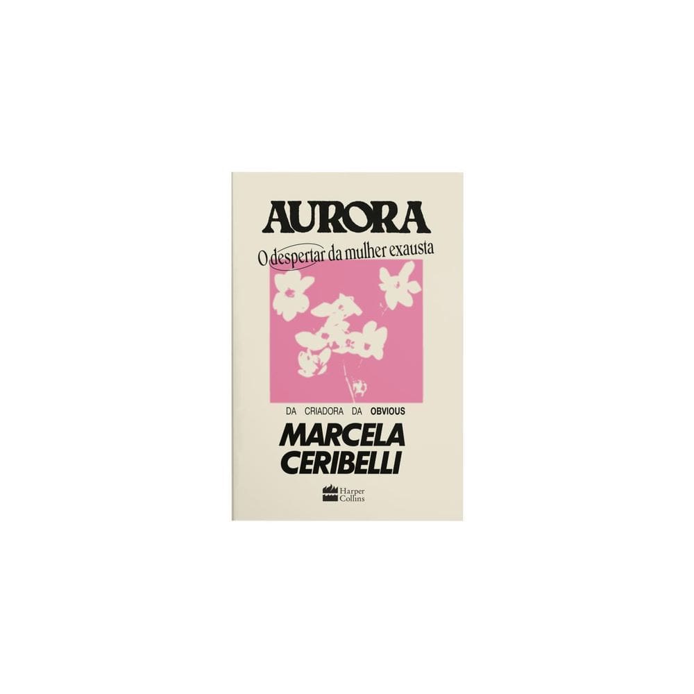 Livro Aurora: O Despertar Da Mulher Exausta