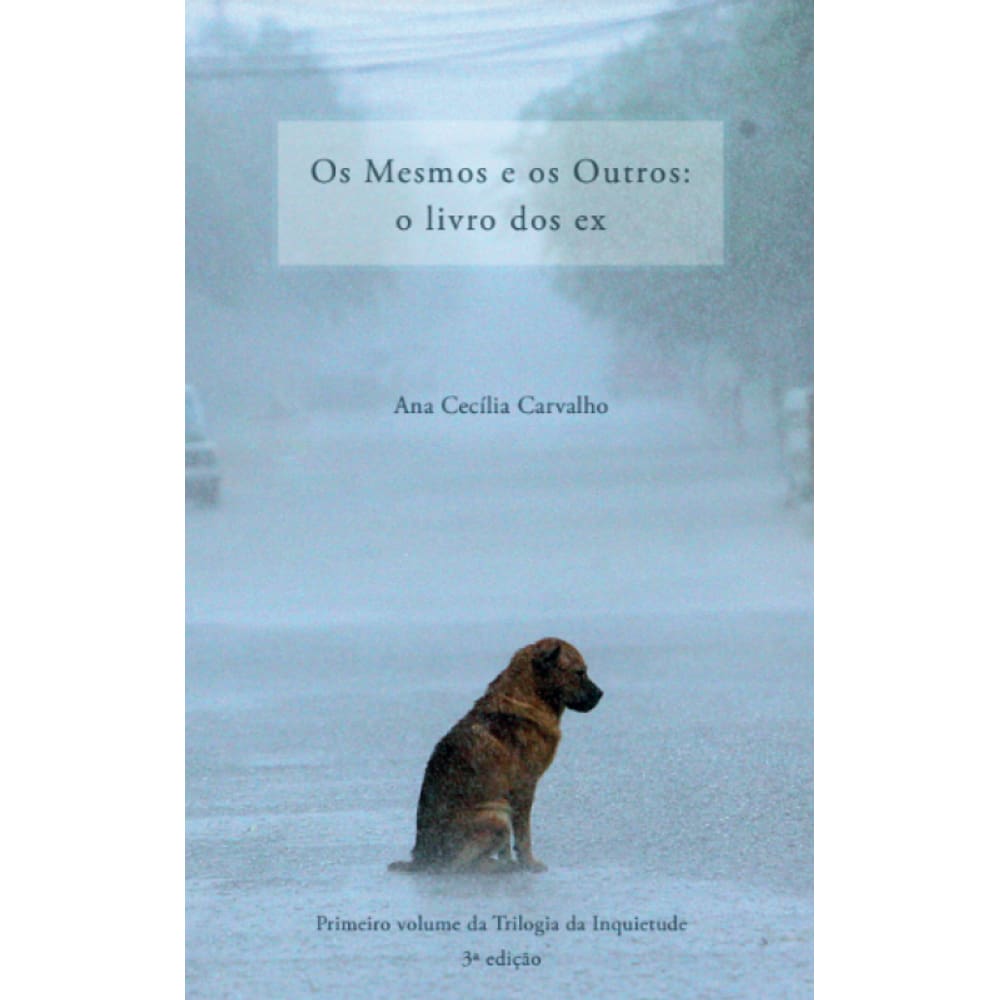 Os Mesmos E Os Outros: O Livro Dos Ex