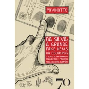 Da Silva: A Grande Fake News Da Esquerda: O Perfil De Um Criminoso Conhecido E Famoso Pela Alcunha Lampião