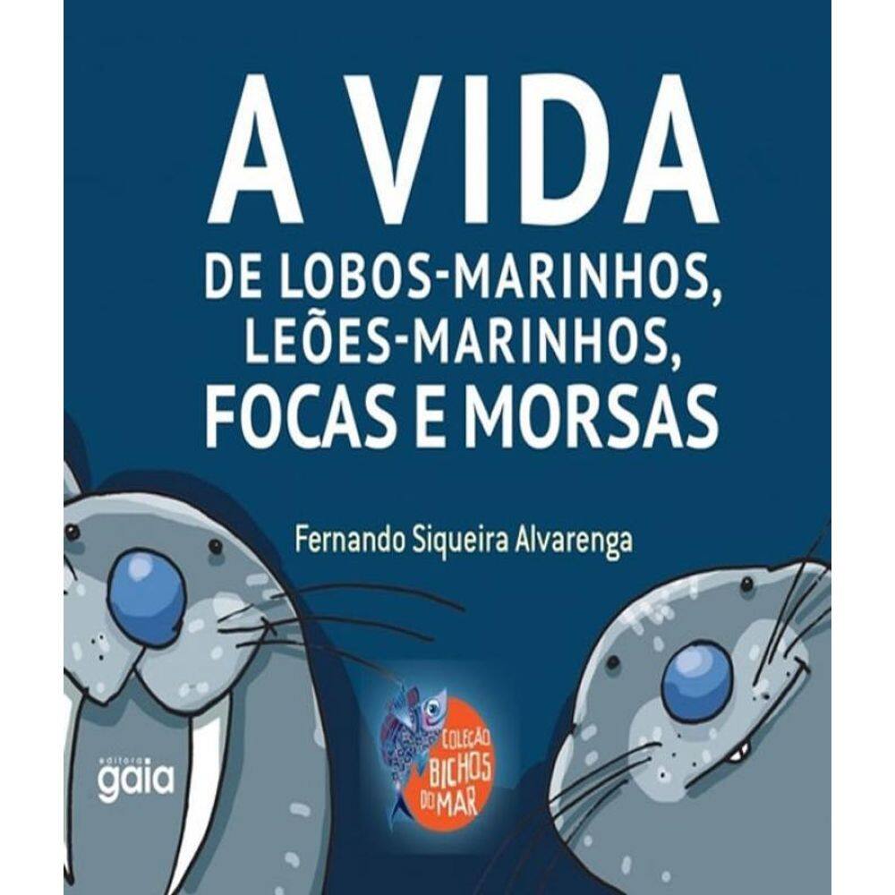 Livro A Vida De Lobos-Marinhos, Leoes-Marinhos