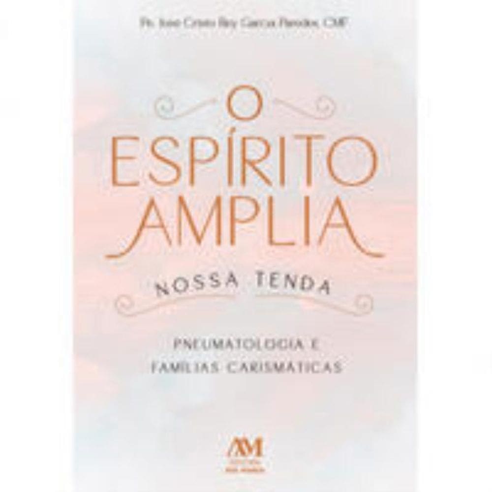 O Espírito amplia nossa tenda