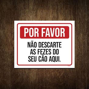 Placa Por Favor Não Descarte Fezes Seu Cão Aqui 27X35