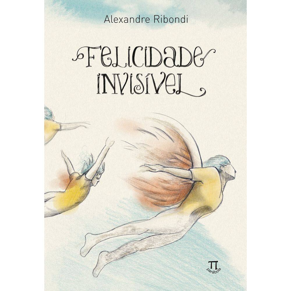 Livro Felicidade Invisível