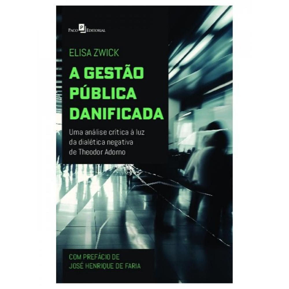 A Gestão Pública Danificada