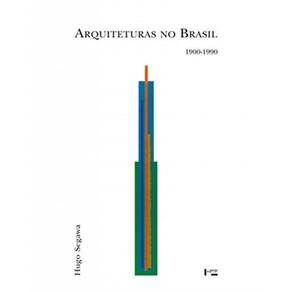 Arquiteturas No Brasil 1900-1990 - Colecao Academi