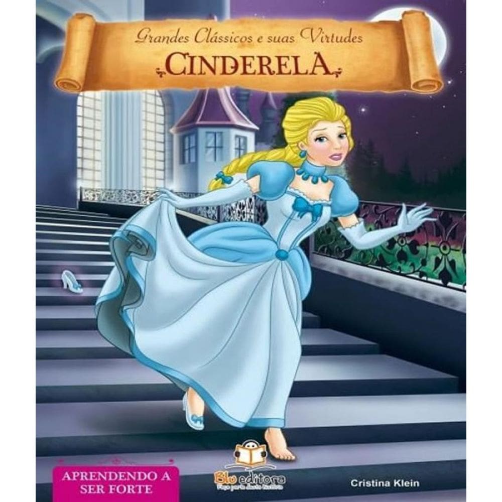 Livro Cinderela - Aprendendo A Ser Forte