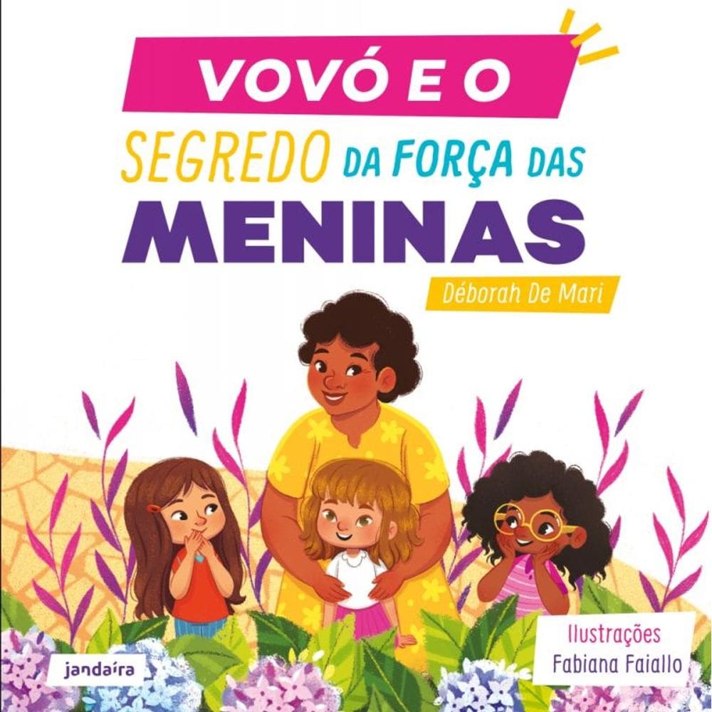 Vovó e o segredo da força das meninas