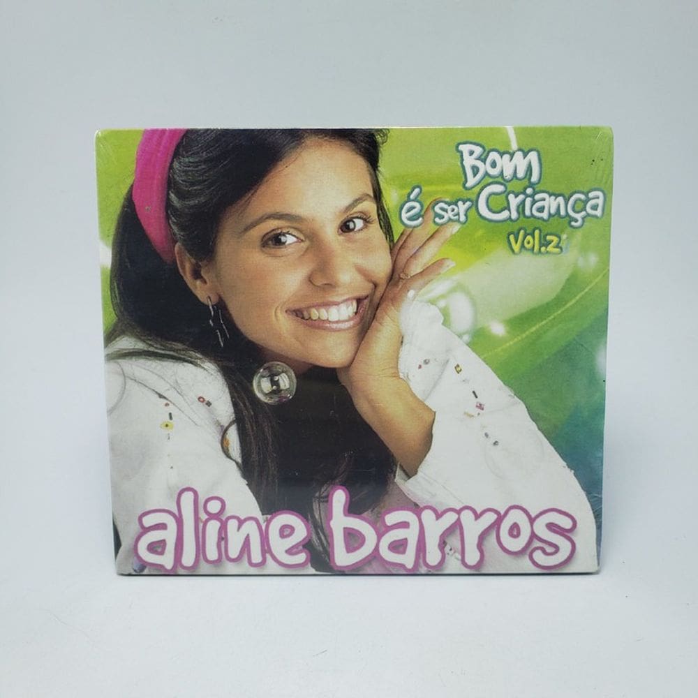 Cd Aline Barros - Bom E Ser Crianca Vol. 2 digipac