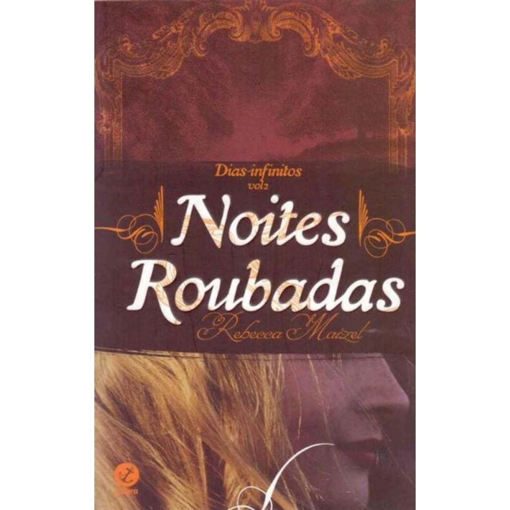 Noites Roubadas - Dias Infinitos - Vol.2