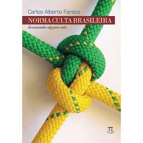 Livro Norma Culta Brasileira: Desatando Alguns Nós