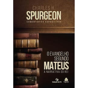 Livro Mateus, O Evangelho Segundo: A Narrativa Do Rei