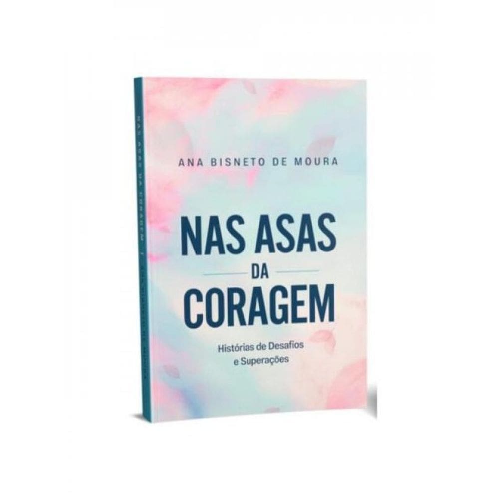 Nas Asas Da Coragem