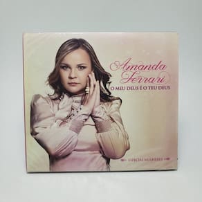 Cd Amanda Ferrari - O Meu Deus É O Teu Deus