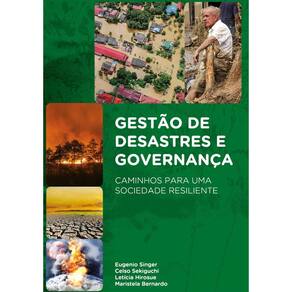 Gestão de Desastres e Governança: Caminhos para uma Sociedade Resiliente