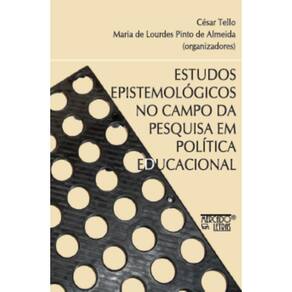 Estudos Epistemológicos no campo da pesquisa em política educacional