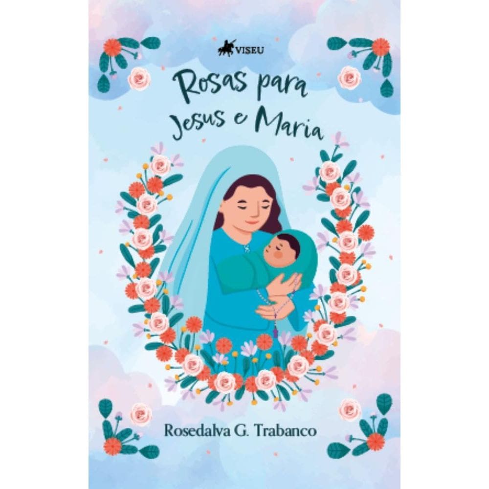 Rosas para Jesus e Maria