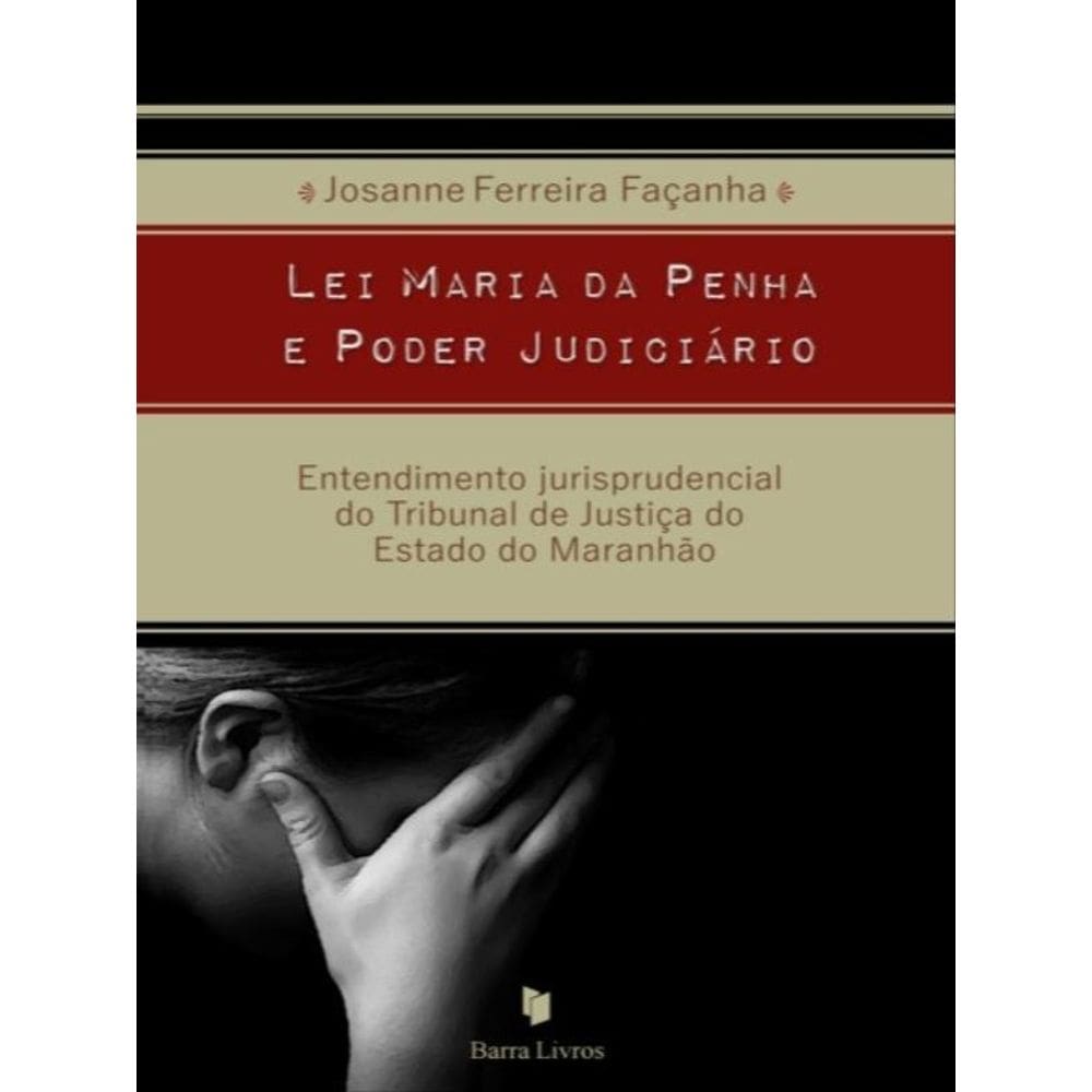 Lei Maria Da Penha E Poder Judiciário