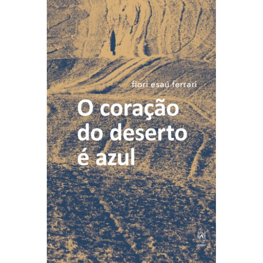 O coração do deserto é azul