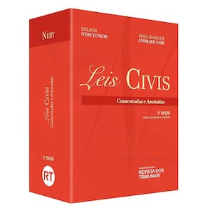 Leis Civis Comentadas e Anotadas - Nelson Nery Jr.