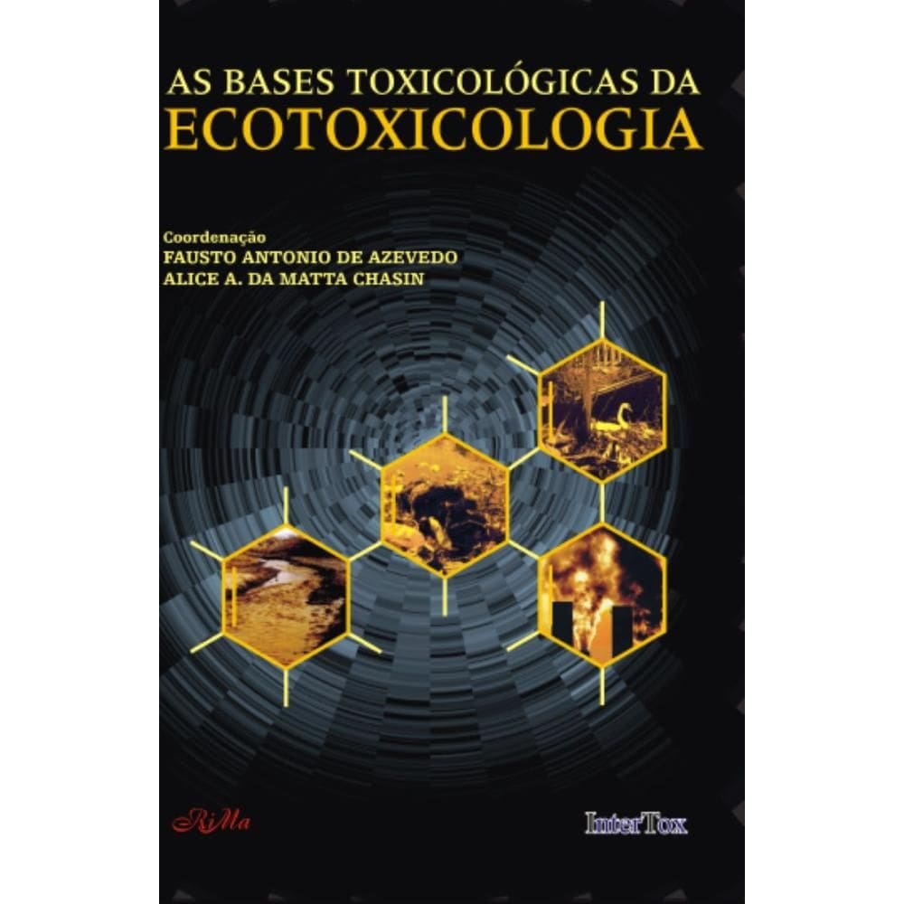 As Bases Toxicológicas da Ecotoxicologia
