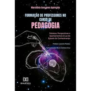 Formação de professores no curso de Pedagogia: Debates, perspectivas e apontamentos à luz do Estado do Conhecimento