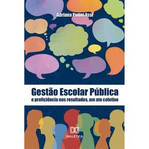 Gestão Escolar Pública e proficiência nos resultados, um ato coletivo