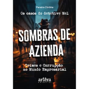 Sombras de Azienda: Crimes e Corrupção no Mundo Empresarial