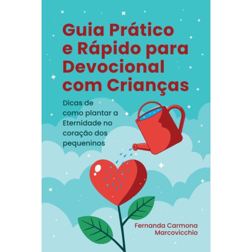 Guia Prático e Rápido para Devocional com Crianças