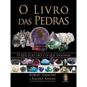 O Livros das Pedras - o Que Elas Sao e o Que Ensinam