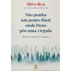 Nao Ponha Um Ponto Final Onde Deus Pos Uma Virgula