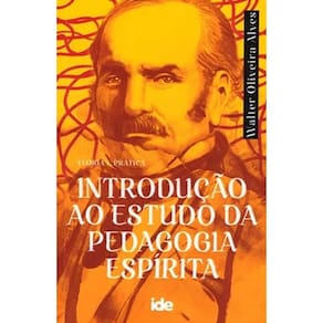 Introducao ao Estudo da Pedagogia Espirita