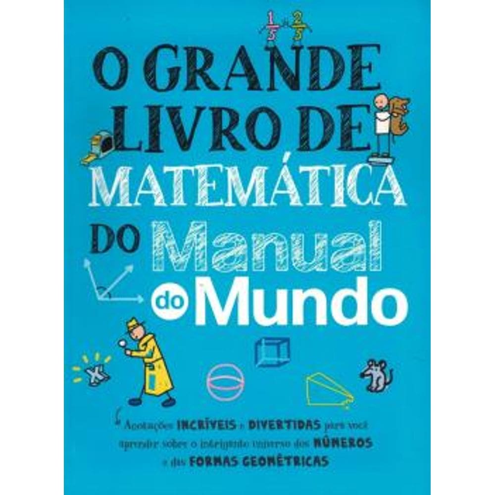 O Grande Livro de Matematica do Manual do Mundo - Fulfaro 1 Ed 2022