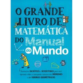 O Grande Livro de Matematica do Manual do Mundo - Fulfaro 1 Ed 2022