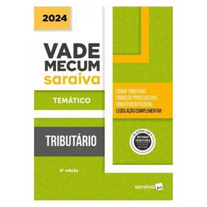 Vade Mecum Tributário - Temático - 8ª Edição 2024