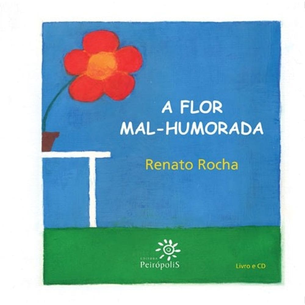 Flor Mal-Humorada, A - Com Cd