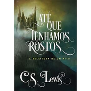 Livro Até Que Tenhamos Rostos